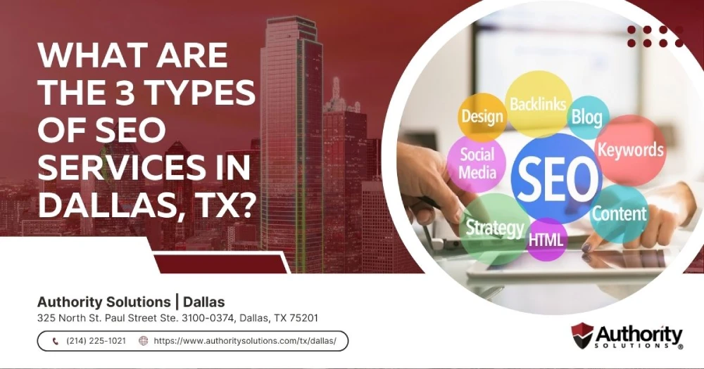 What Are the 3 Types of SEO Services in Dallas, TX