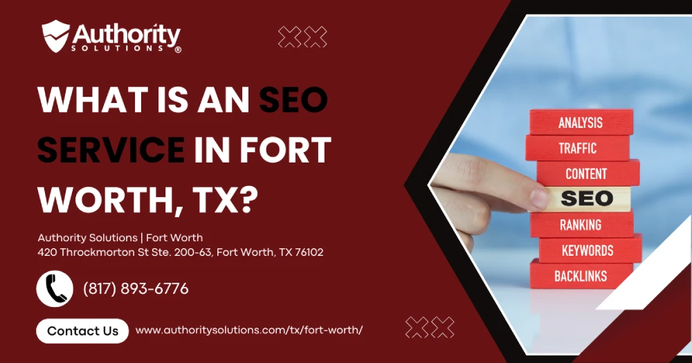 What is an SEO Service in Fort Worth, TX?