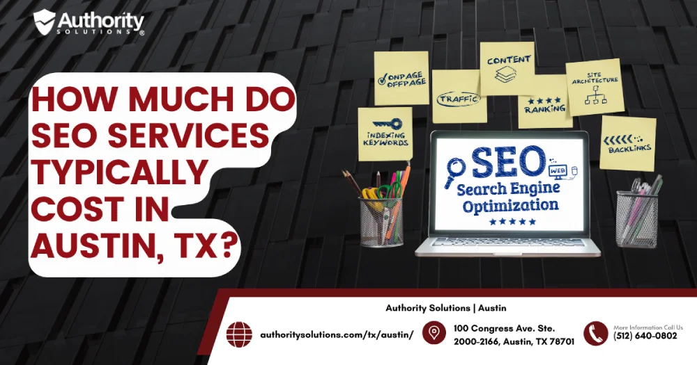 How Much Do SEO Services Typically Cost in Austin, TX?